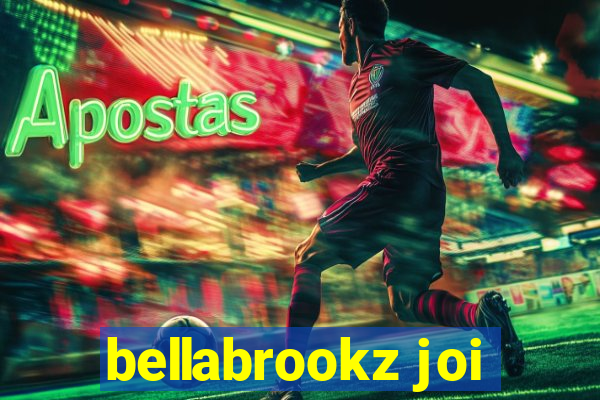 bellabrookz joi